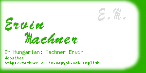 ervin machner business card